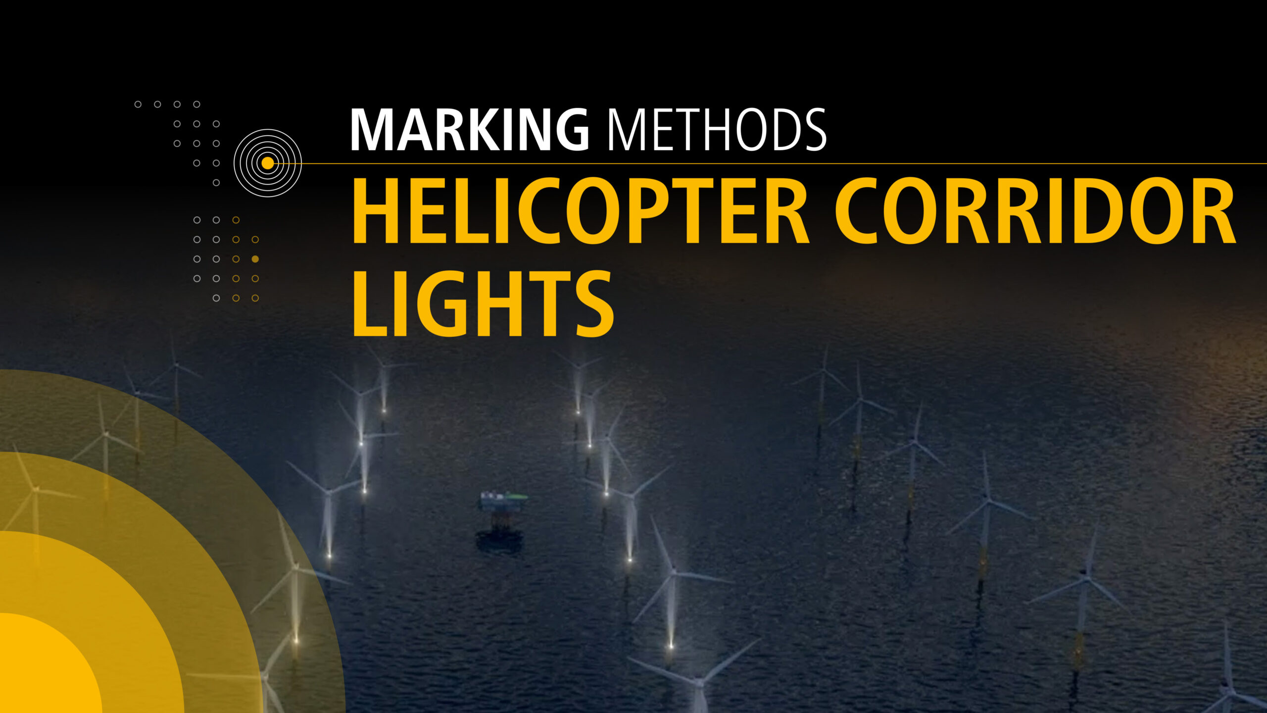Sabik Offshore_Marking Methods_Helicopter Corridor Lights